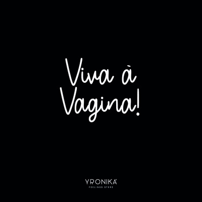 Texto branco 'Viva à Vagina!' em fundo preto com logotipo 'YPRONIKA FEELINGS STORE'