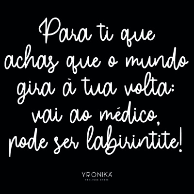 Texto humorístico em português sobre labirintite em fundo preto.