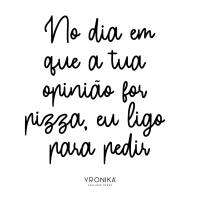 Texto preto em fundo branco com frase em português e marca YRONIKA