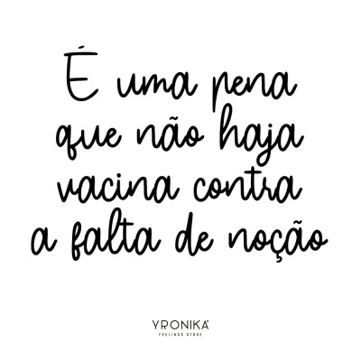 Texto manuscrito preto em fundo branco com mensagem e marca YRONIKA FEELING STORE