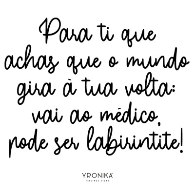 Texto em caligrafia manuscrita preta sobre fundo branco com mensagem humorística e assinatura YRONIKA FEELINGS STORE