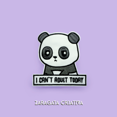 Emblema bordado de panda com texto I CAN'T ADULT TODAY