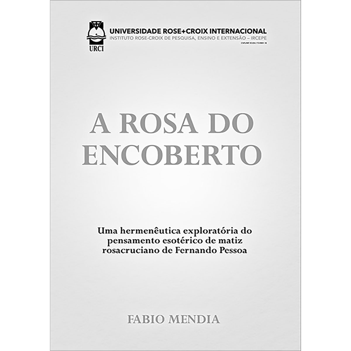 A Rosa do Encoberto A Rosa do Encoberto