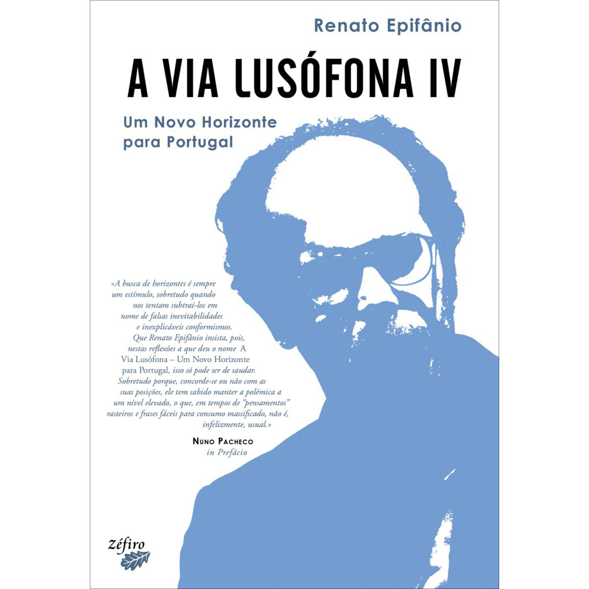 A Via Lusófona IV A Via Lusófona IV