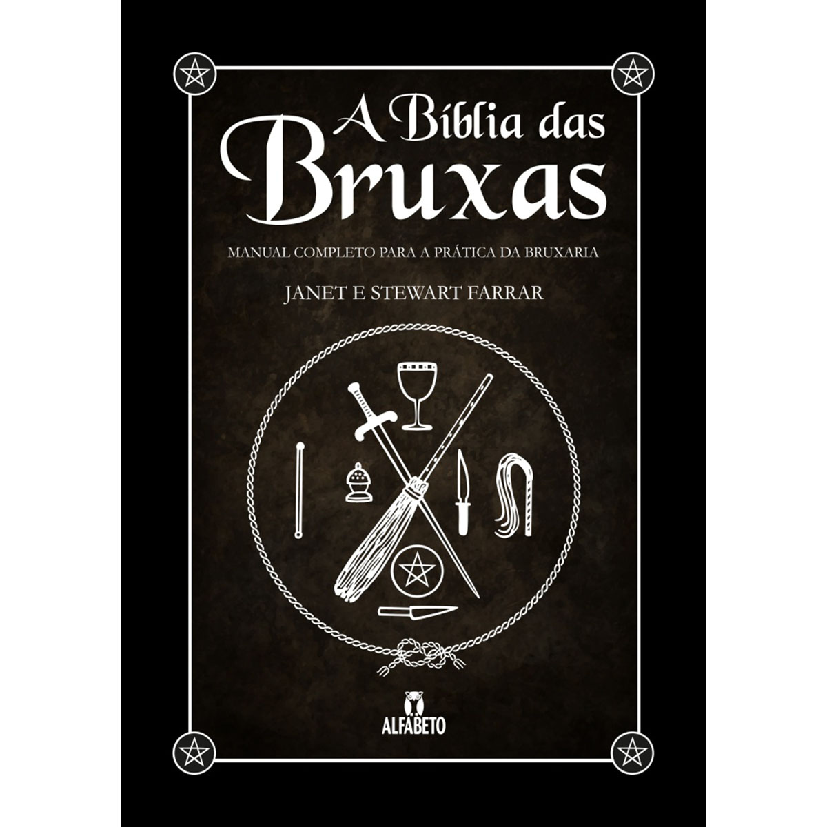 A Bíblia das Bruxas (Capa Dura) A Bíblia das Bruxas (Capa Dura)