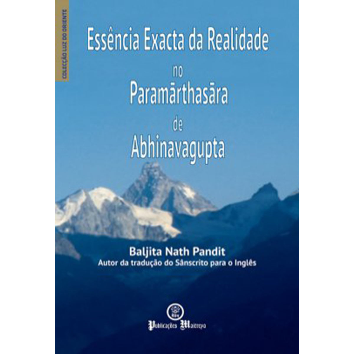 Essência Exacta da Realidade Essência Exacta da Realidade