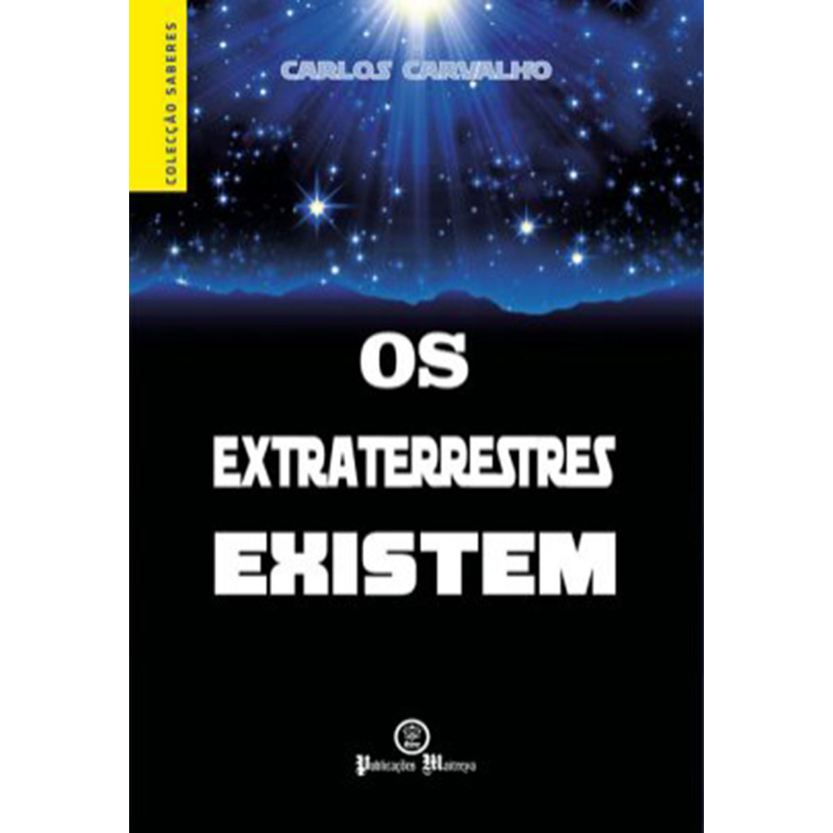 Os Extraterrestres Existem Os Extraterrestres Existem