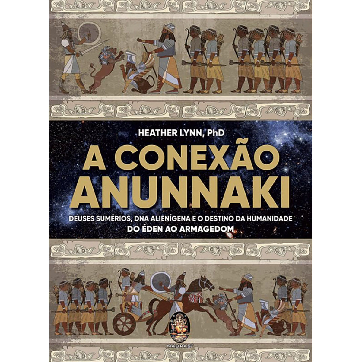 A Conexão Anunnaki A Conexão Anunnaki