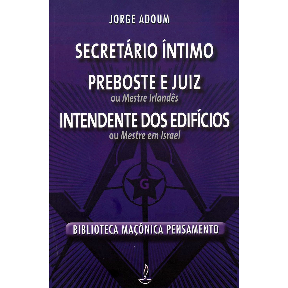 Secretário Íntimo, Preboste e Juiz - Intendente dos Edifícios Secretário Íntimo, Preboste e Juiz - Intendente dos Edifícios