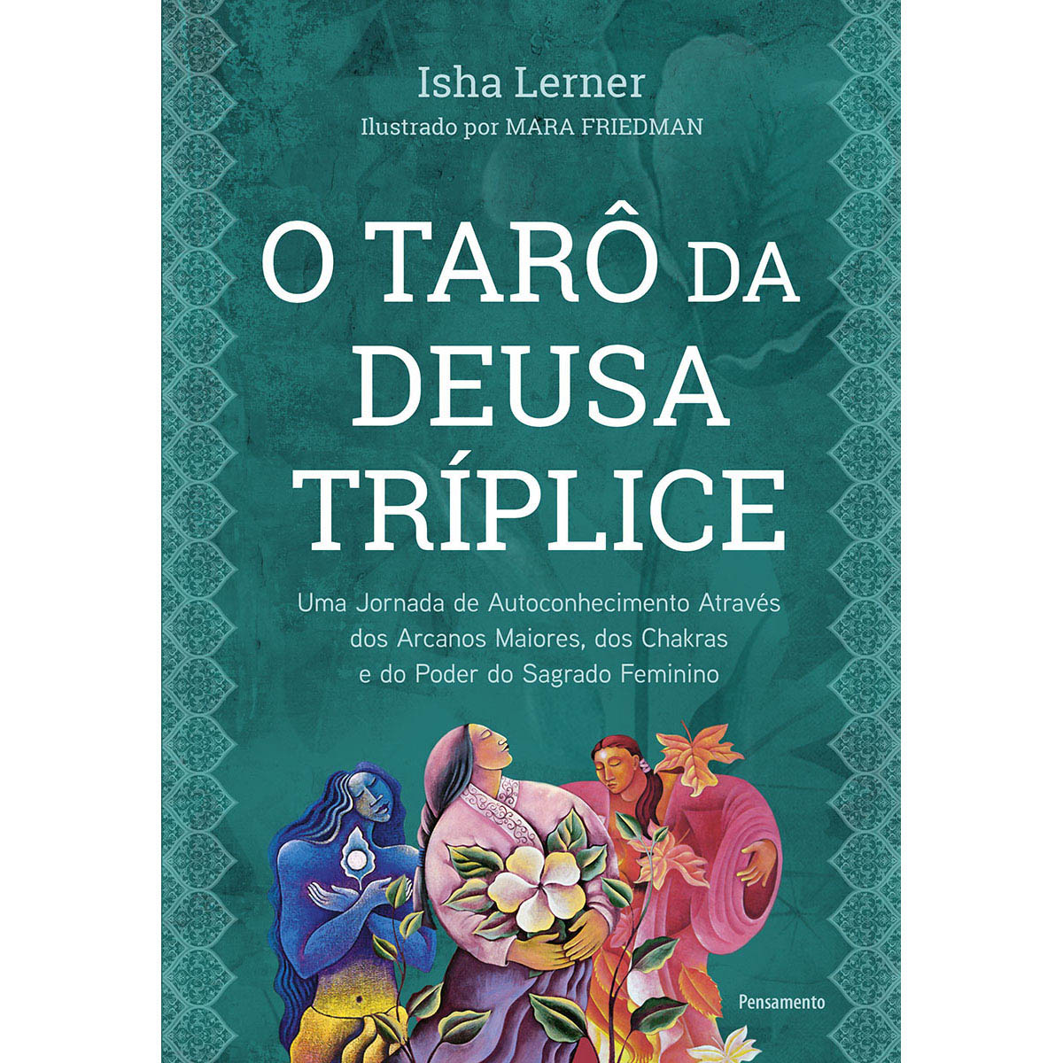 O Tarô da Deusa Tríplice O Tarô da Deusa Tríplice