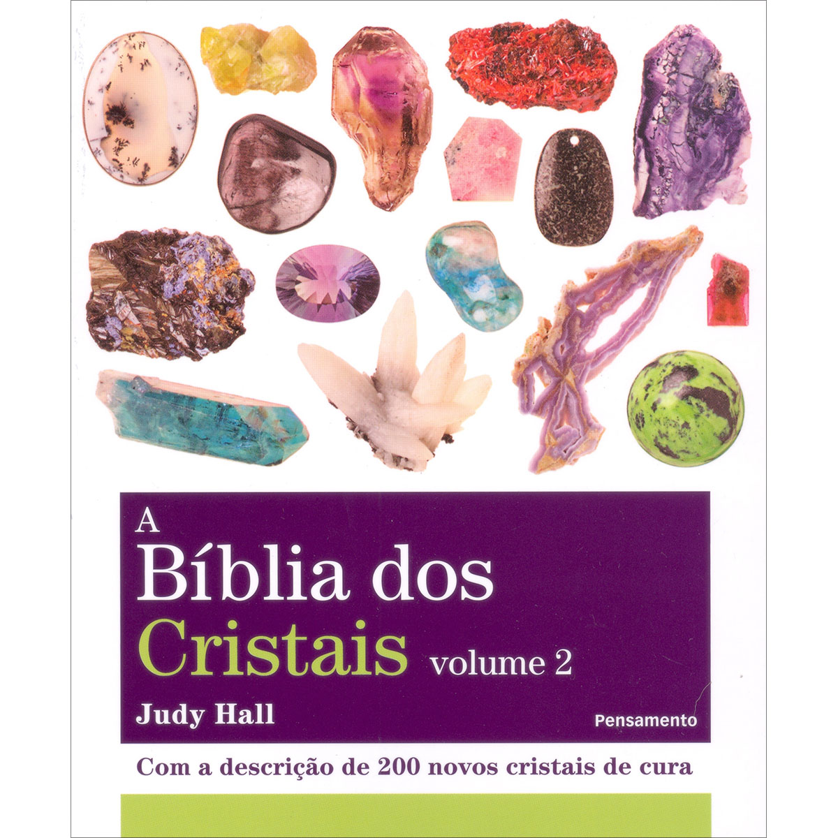 A Bíblia dos Cristais - Vol. 2 A Bíblia dos Cristais - Vol. 2