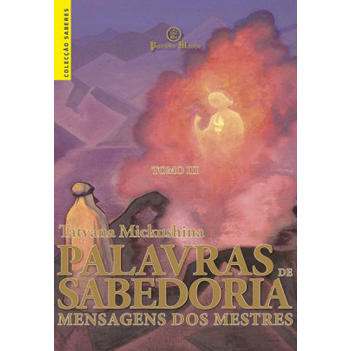 Palavras de Sabedoria - Tomo III Palavras de Sabedoria - Tomo III