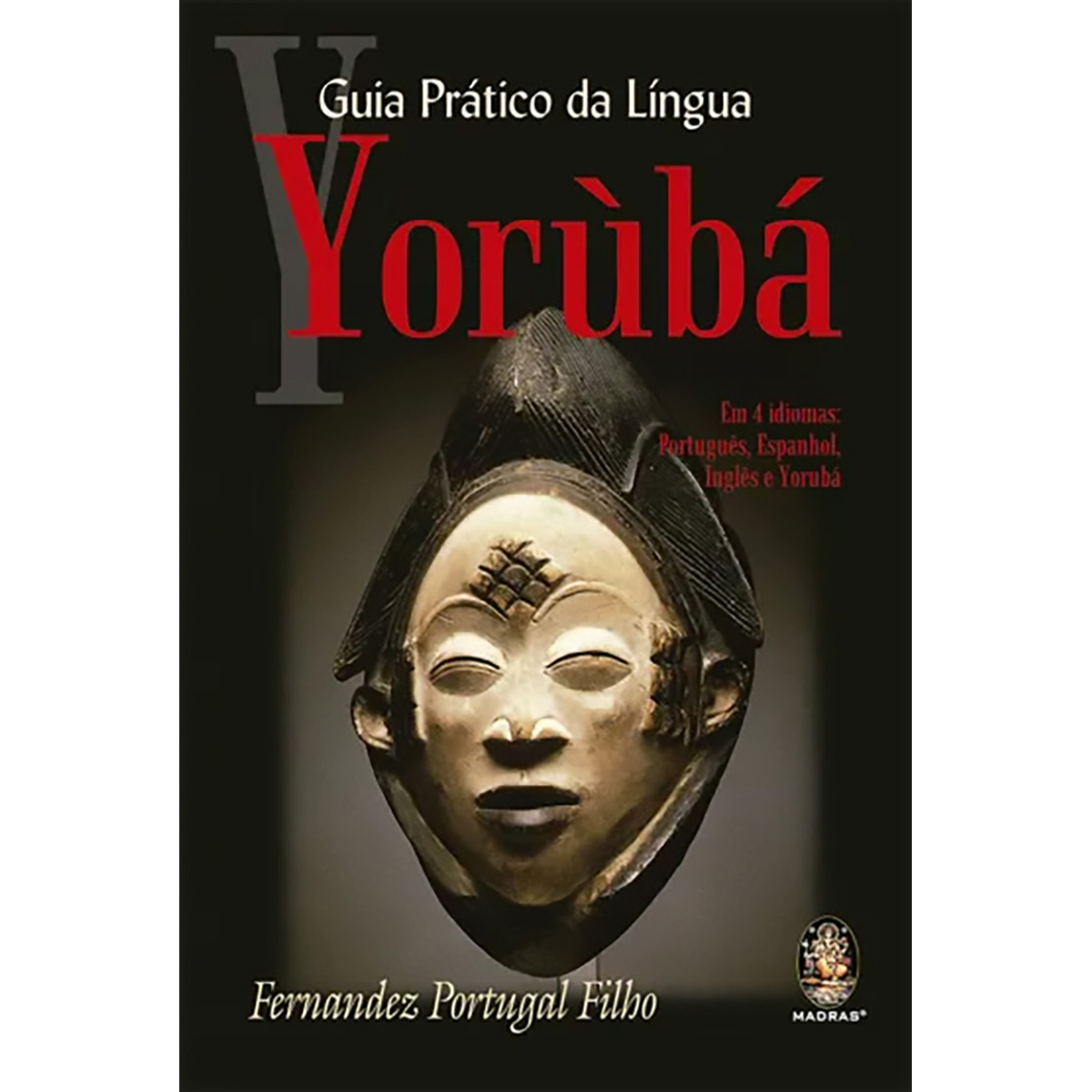 Guia Prático da Língua Yorùbá Guia Prático da Língua Yorùbá