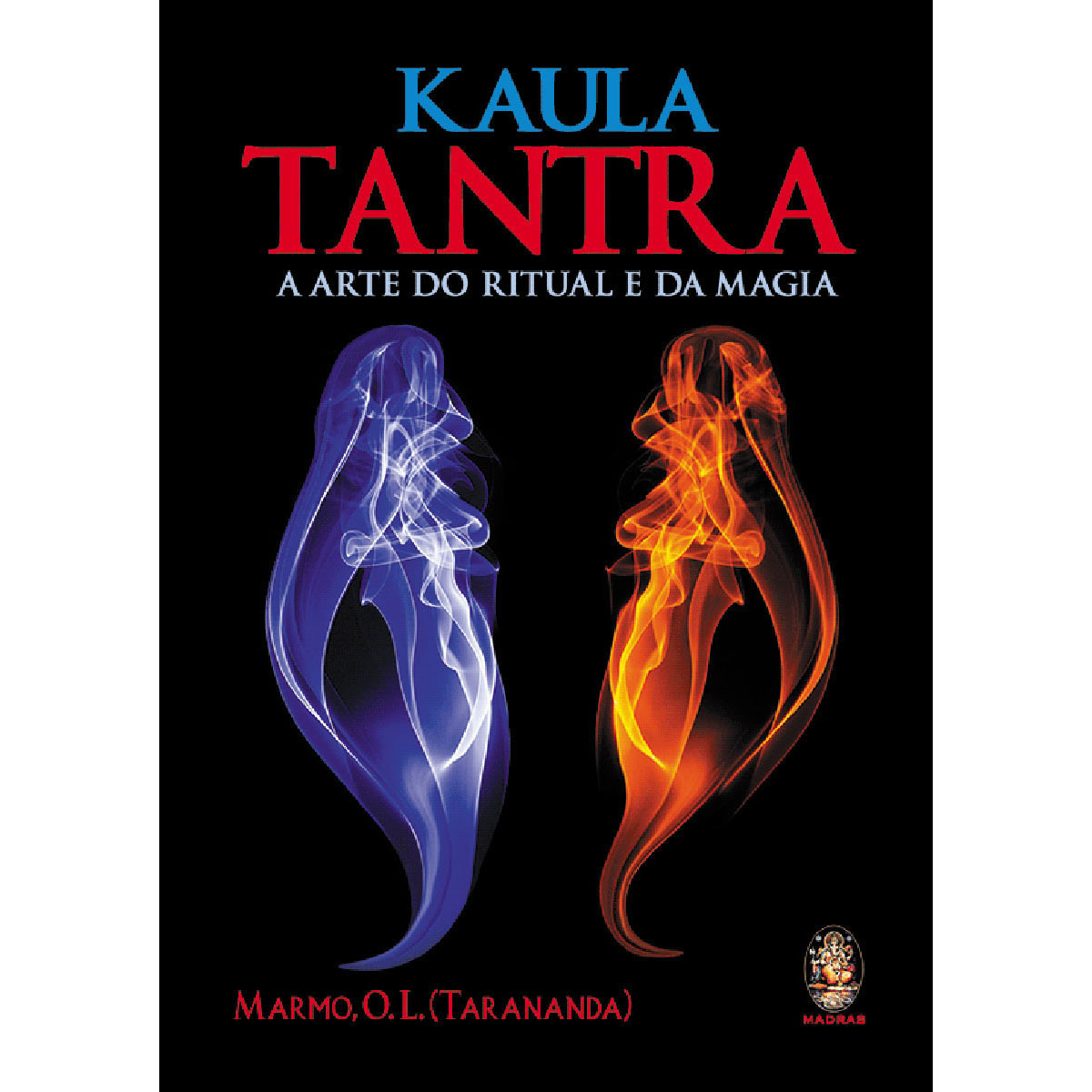 Kaula Tantra Kaula Tantra
