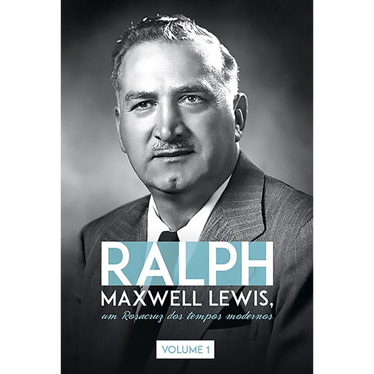 Ralph Maxwell Lewis - Vol. 1 Ralph Maxwell Lewis - Vol. 1