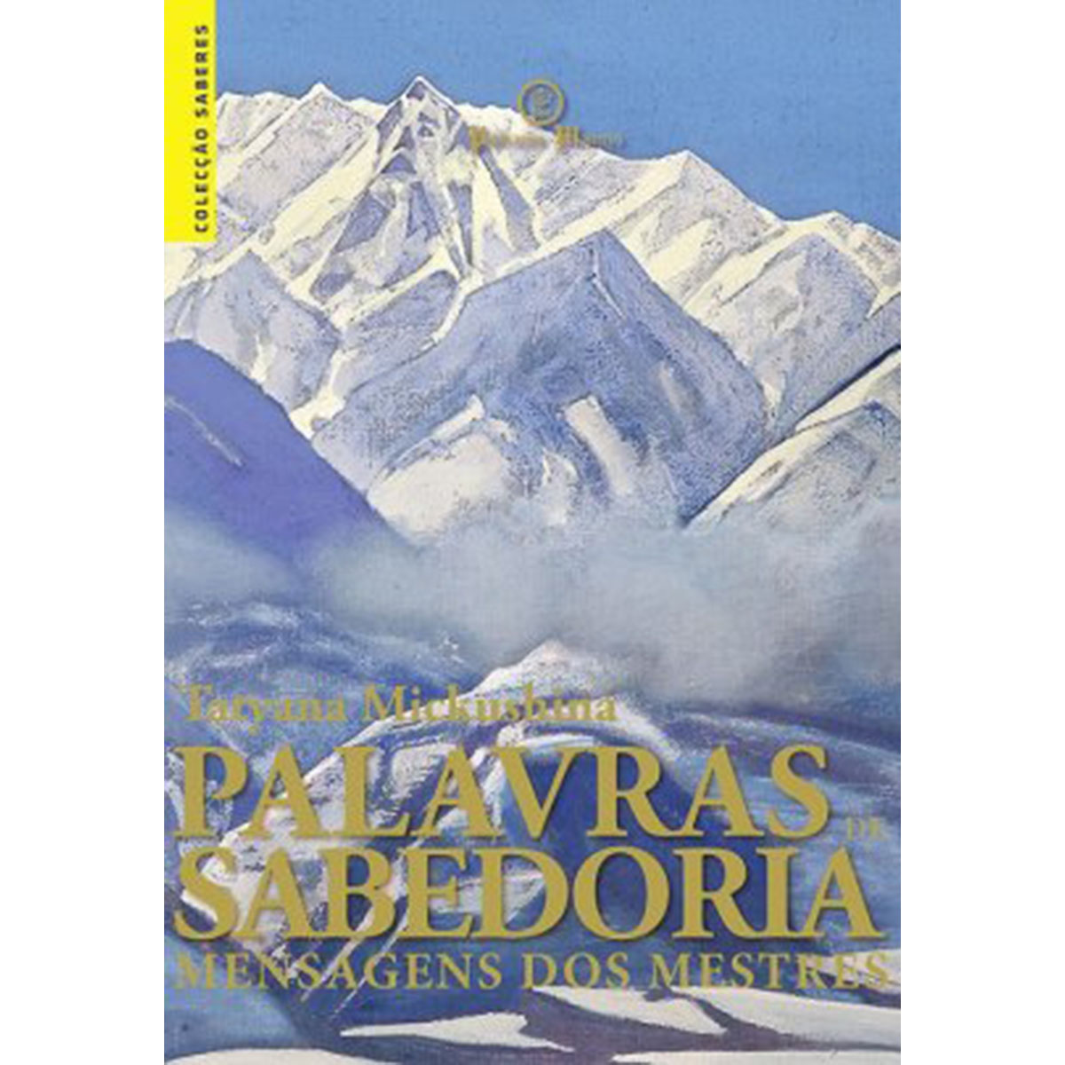 Palavras de Sabedoria - Tomo I Palavras de Sabedoria - Tomo I