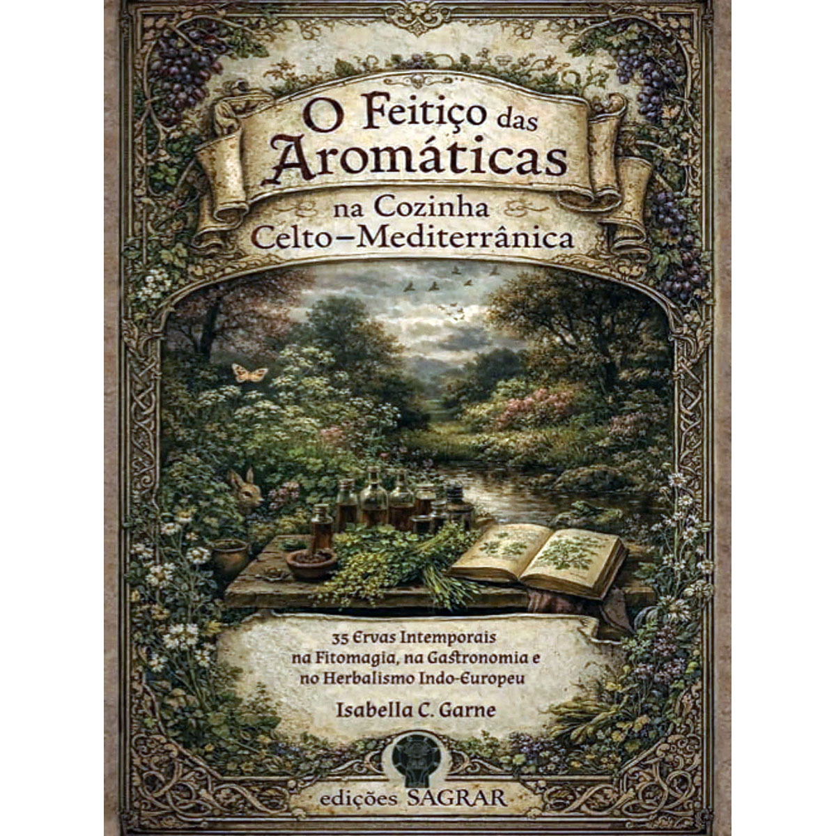 O Feitiço das Aromáticas na Cozinha Celto-Mediterrânica O Feitiço das Aromáticas na Cozinha Celto-Mediterrânica