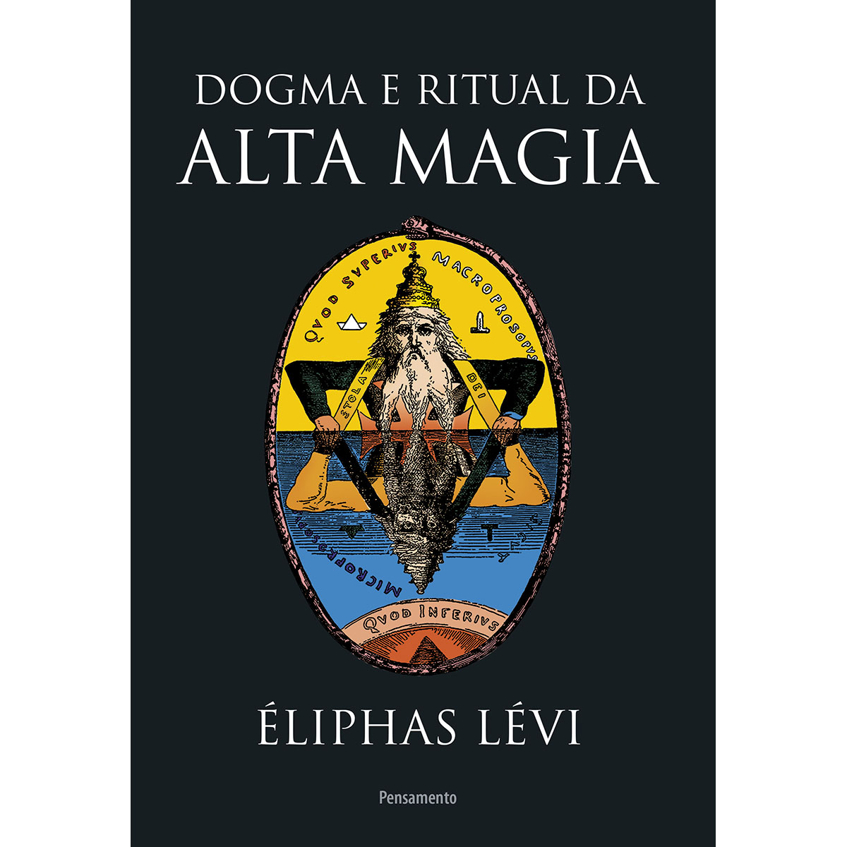 Dogma e Ritual da Alta Magia Dogma e Ritual da Alta Magia