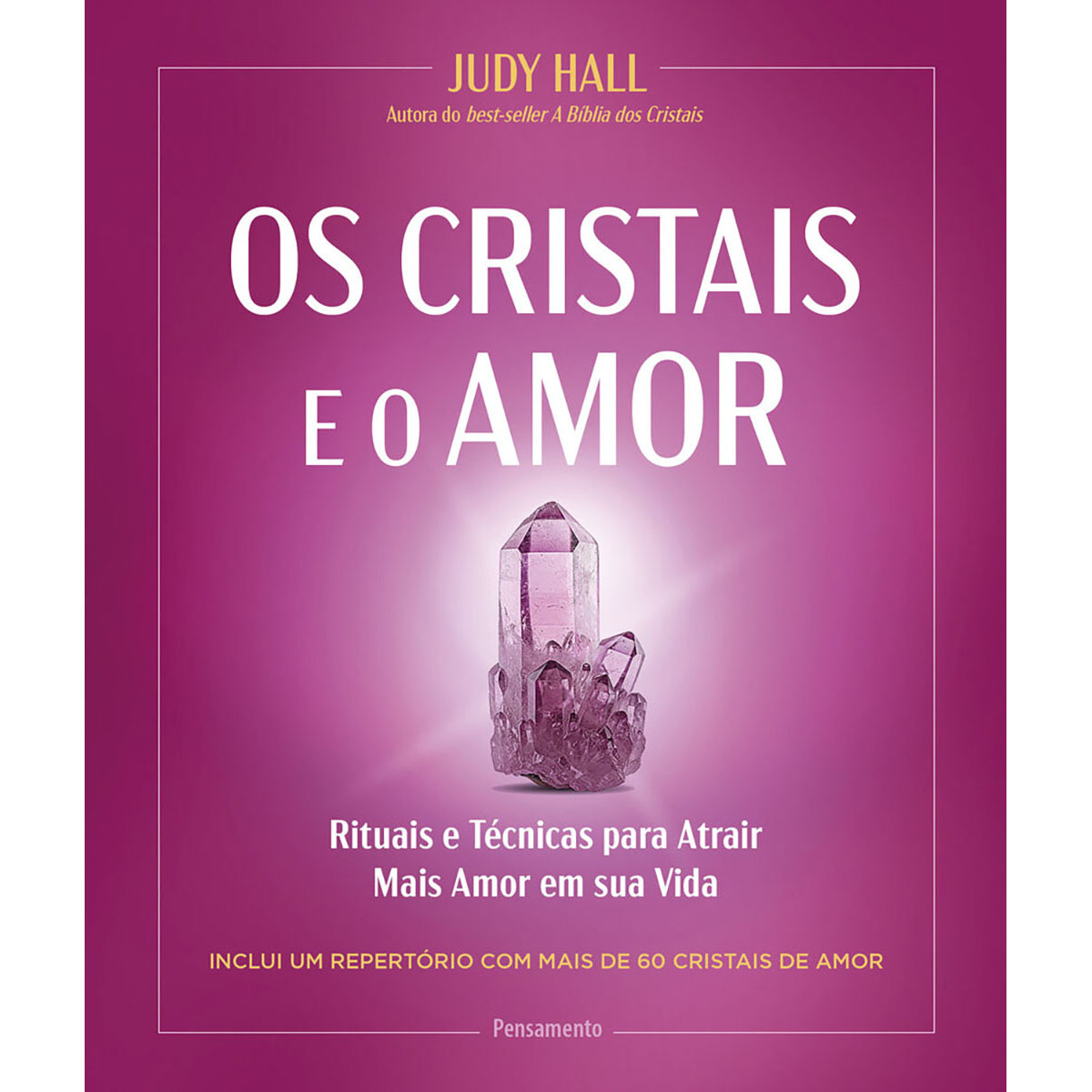 Os Cristais e o Amor Os Cristais e o Amor