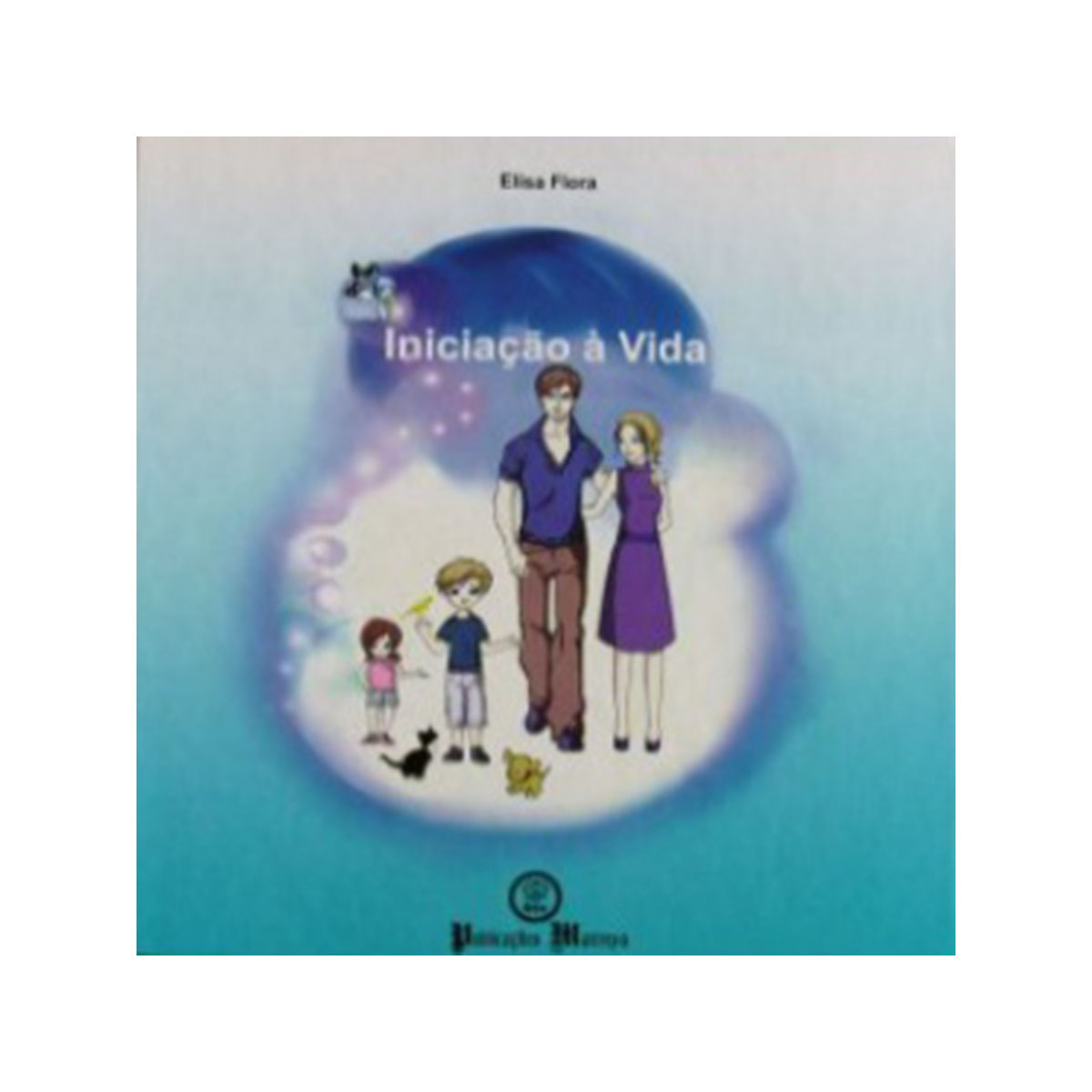 Iniciação à Vida Iniciação à Vida