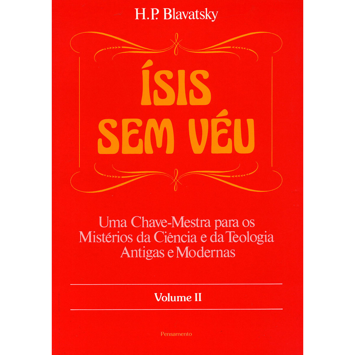 Ísis Sem Véu - Vol. II Ísis Sem Véu - Vol. II