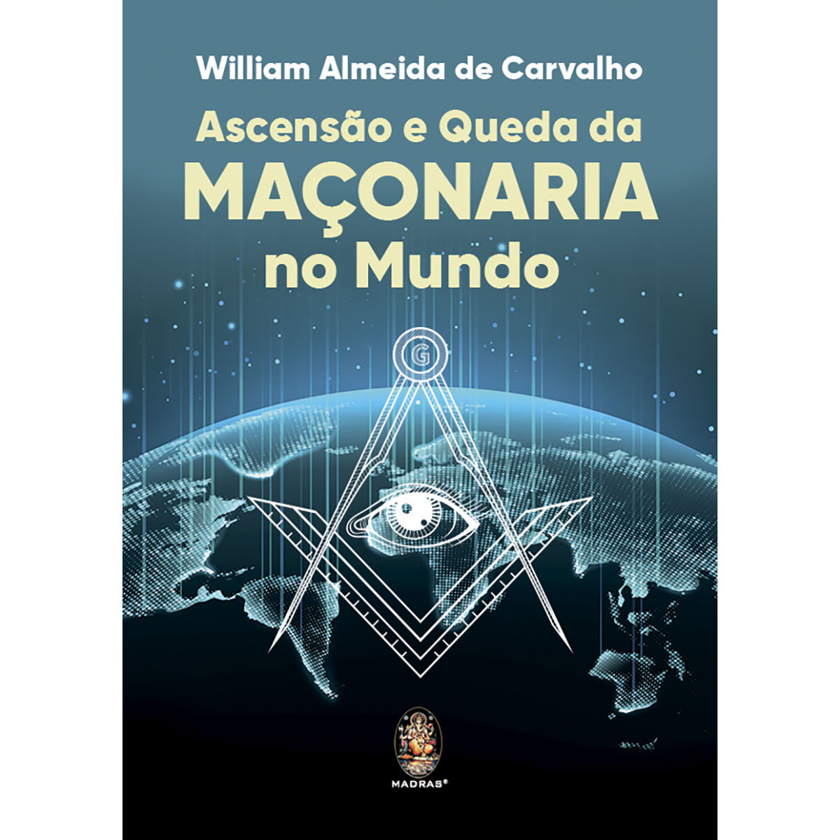 Ascensão e Queda da Maçonaria no Mundo Ascensão e Queda da Maçonaria no Mundo