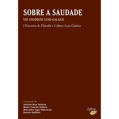 Sobre a Saudade: VIII Colóquio Luso-Galaico