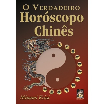 O Verdadeiro Horóscopo Chinês