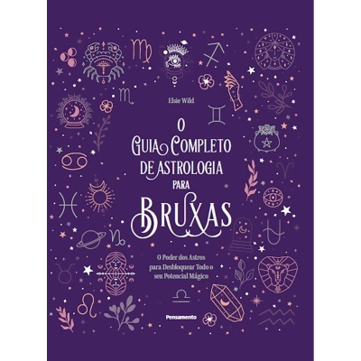 O Guia Completo de Astrologia para Bruxas