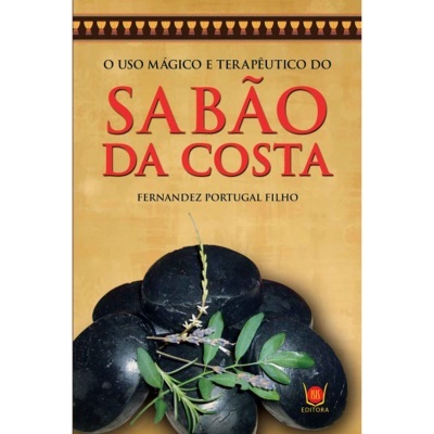 O Uso Mágico e Terapêutico do Sabão da Costa