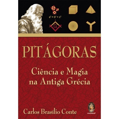Pitágoras - Ciência e Magia na Antiga Grécia