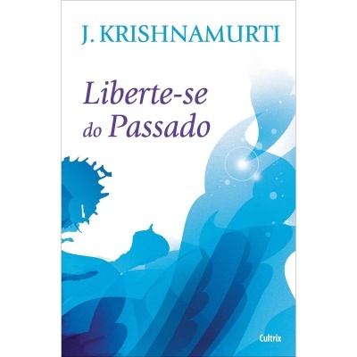 Liberte-se do Passado