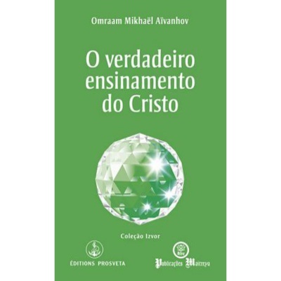 O Verdadeiro Ensinamento do Cristo