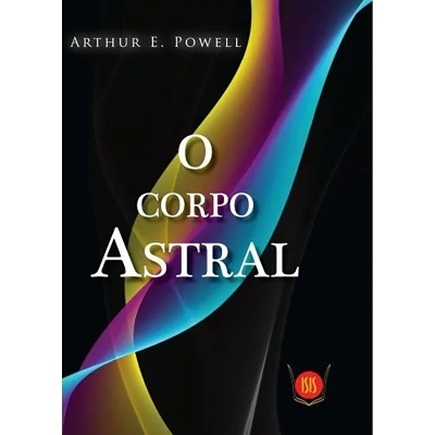 O Corpo Astral