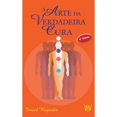 A Arte da Verdadeira Cura