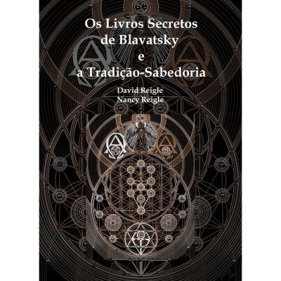 Os Livros Secretos de Blavatsky e a Tradição-Sabedoria