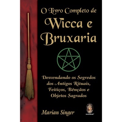 O Livro Completo de Wicca e Bruxaria