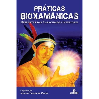 Práticas Bioxamânicas