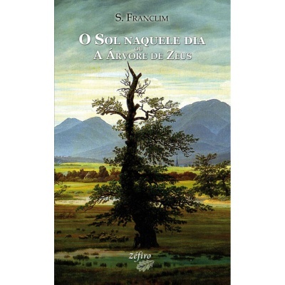 O Sol Naquele Dia ou A Árvore de Zeus