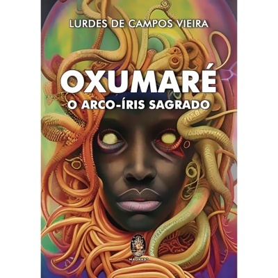 Oxumaré - O Arco-Íris Sagrado