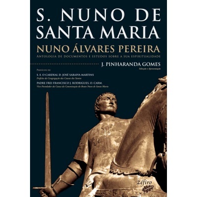S. Nuno de Santa Maria - Nuno Álvares Pereira