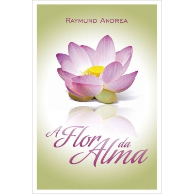 A Flor da Alma