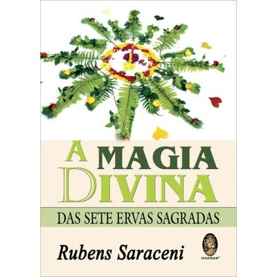 A Magia Divina das Sete Ervas Sagradas