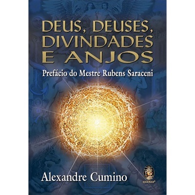 Deus, Deuses, Divindades e Anjos