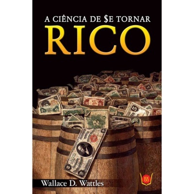A Ciência de se Tornar Rico