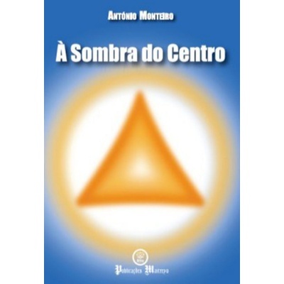 À Sombra do Centro