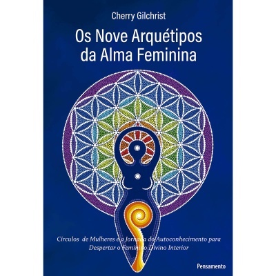 Os Nove Arquétipos da Alma Feminina