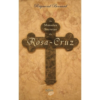 As Mansões Secretas da Rosa-Cruz