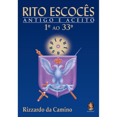 Rito Escocês Antigo e Aceito - 1º ao 33º