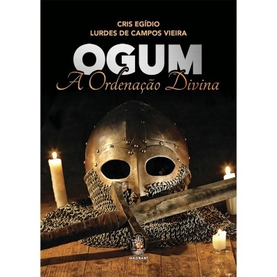 Ogum - A Ordenação Divina